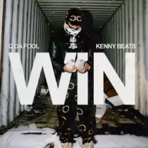 Q Da Fool - Win (feat. Kenny Beats)